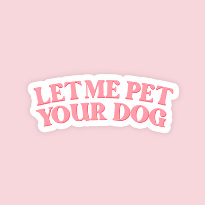 Let me pet your dog 🐶🩷